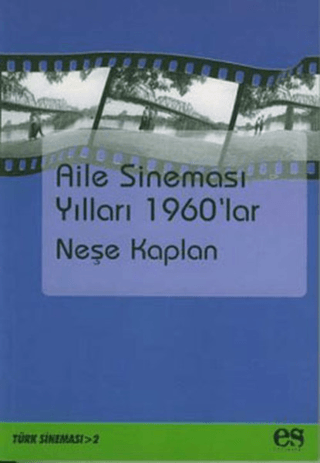 Aile Sineması Yılları 1960\'lar Neşe Kaplan