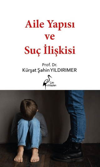 Aile Yapısı ve Suç İlişkisi Kürşat Şahin Yıldırımer