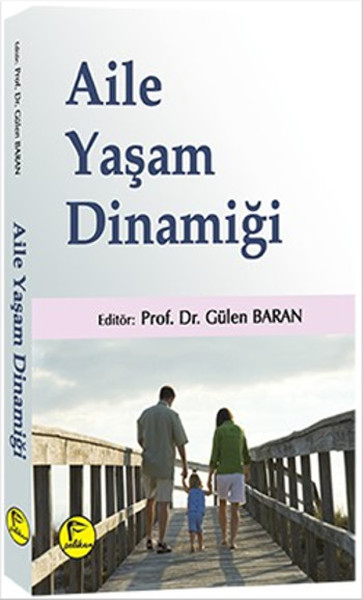 Aile Yaşam Dinamiği Gülen Baran