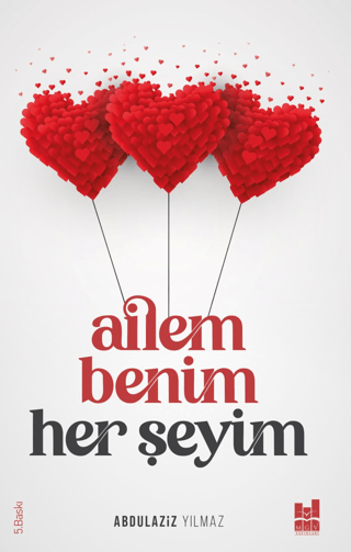 Ailem Benim Her Şeyim Abdulaziz Yılmaz