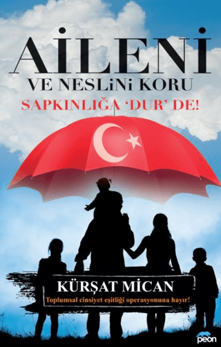 Aileni ve Neslini Koru Kürşat Mican