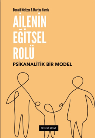 Ailenin Eğitel Rolü: Psikanalitik Bir Model Donald Meltzer