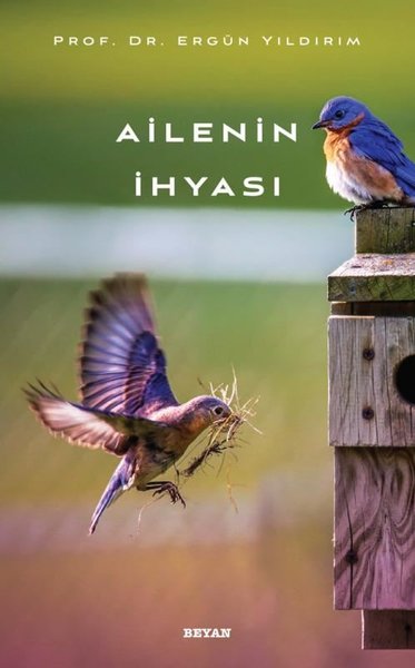 Ailenin İhyası Ergül Yıldırım