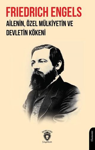 Ailenin, Özel Mülkiyetin ve Devletin Kökeni Friedrich Engels