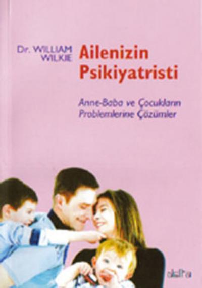 Ailenizin Psikiyatristi William Wisher