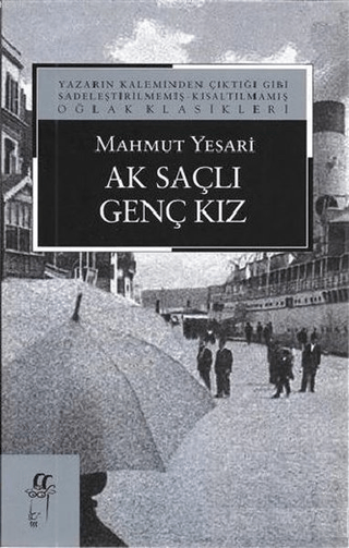 Ak Saçlı Genç Kız Mahmut Yesari