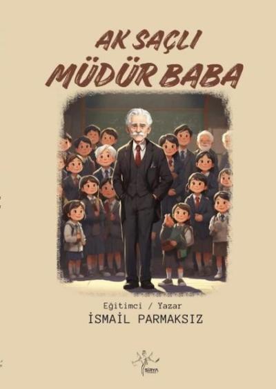 Ak Saçlı Müdür Baba İsmail Parmaksız