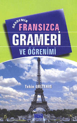 Akademik Fransızca Grameri ve Öğrenimi Tekin Gültekin