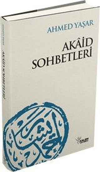 Akaid Sohbetleri (Ciltli) Ahmet Yaşar