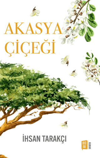 Akasya Çiçeği İhsan Tarakçı