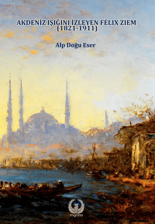 Akdeniz Işığını İzleyen Felix Ziem 1821 - 1911 Alp Doğu Eser