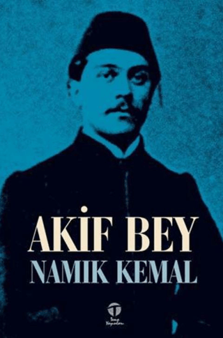 Akif Bey Namık Kemal