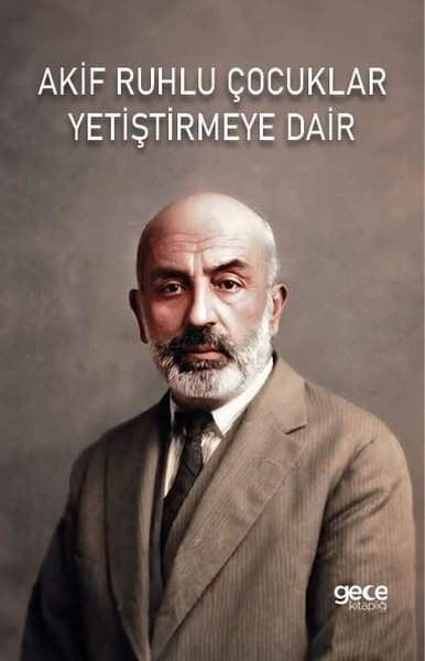 Akif Ruhlu Çocuklar Yetiştirmeye Dair Tuna Eselioğlu