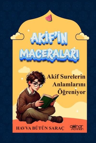 Akif Surelerin Anlamlarını Öğreniyor - Akif'in Maceraları Havva Bütün 