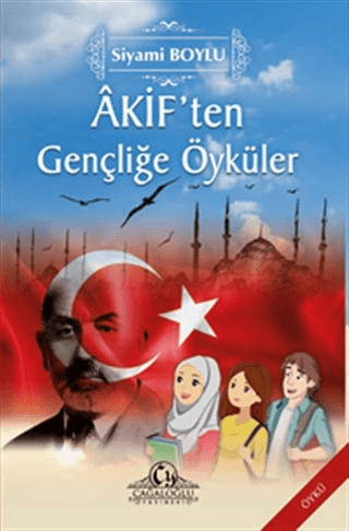 Akif'ten Gençliğe Öyküler Siyami Boylu