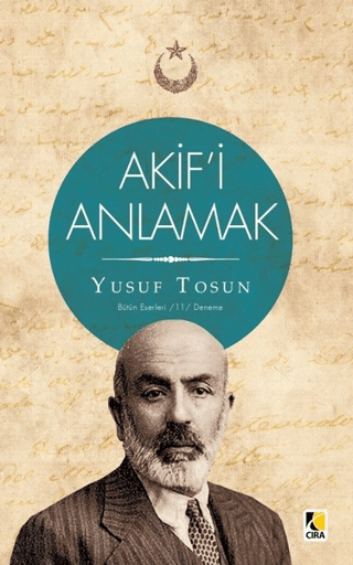 Akif'i Anlamak Yusuf Tosun