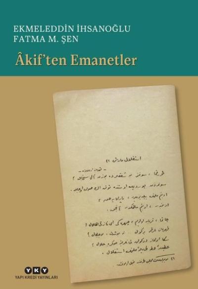 Akif'ten Emanetler Ekmeleddin İhsanoğlu