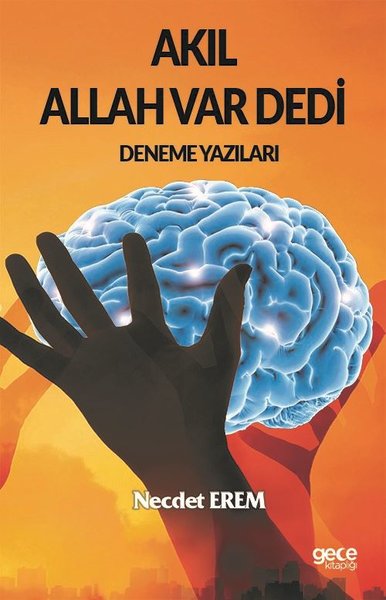 Akıl Allah Var Dedi Necdet Erem