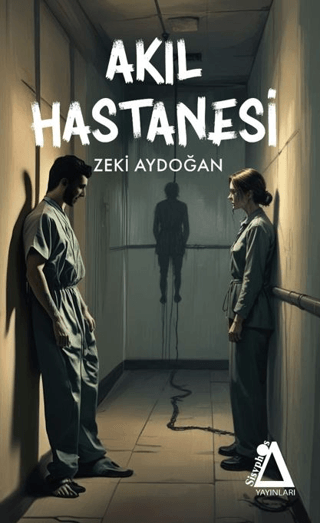 Akıl Hastanesi Zeki Aydoğan