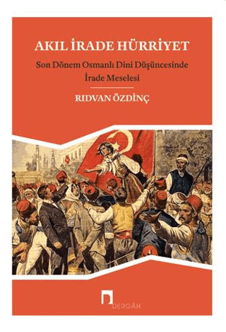 Akıl, İrade Hürriyet Rıdvan Özdinç