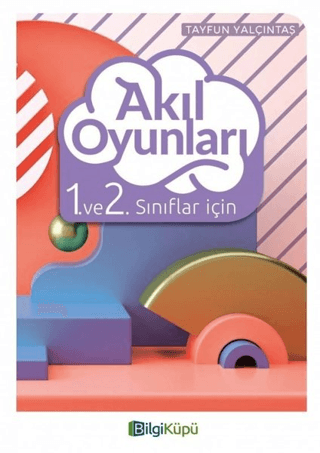 Akıl Oyunları 1. ve 2. Sınıflar İçin Tayfun Yalçıntaş