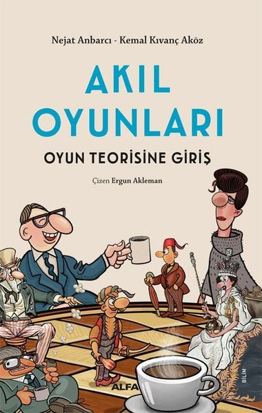 Akıl Oyunları - Oyun Teorisine Giriş Kemal Kıvanç Aköz