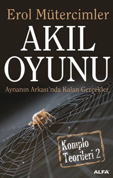 Akıl Oyunu - Aynanın Arkasında Kalan Gerçekler %30 indirimli Erol Müte