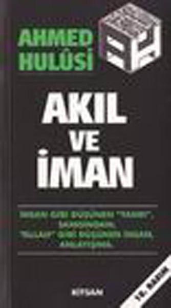 Akıl Ve İman Ahmed Hulusi