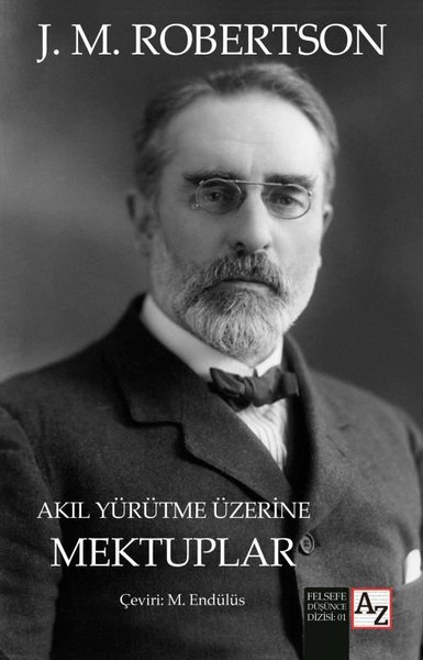 Akıl Yürütme Üzerine Mektuplar J. M. Robertson