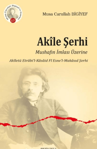 Akile Şerhi Musa Carullah Bigiyef