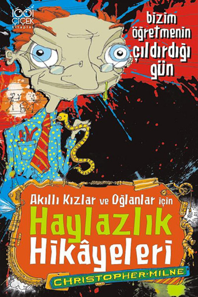 Akıllı Kızlar ve Oğlanlar İçin Haylazlık Hikayeleri - Bizim Öğretmenin