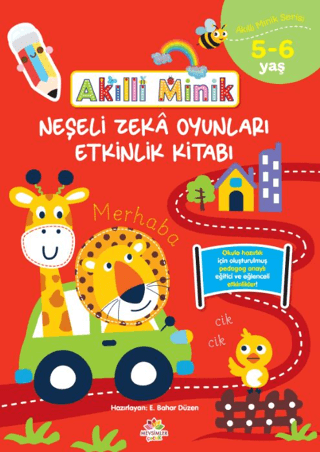 Akıllı Minik 5 - 6 Yaş ğlenceli Zeka Oyunları Etkinlik Kitabı Kolektif