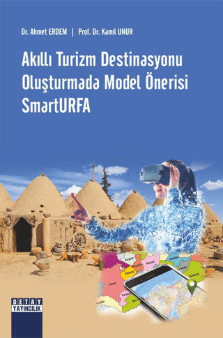 Akıllı Turizm Destinasyonu Oluşturmada Model Önerisi Smarturfa Ahmet E