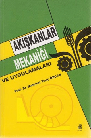 Akışkanlar Mekaniği ve Uygulamaları Mehmet Tunç Özcan