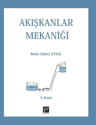 Akışkanlar Mekaniği Bekir Zühtü Uysal