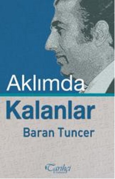 Aklımda Kalanlar Baran Tuncer