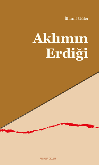 Aklımın Erdiği İlhami Güler