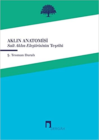 Aklın Anatomisi Ş. Teoman Duralı