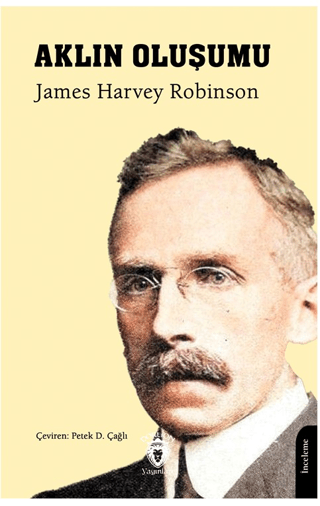 Aklın Oluşumu James Harvey Robinson