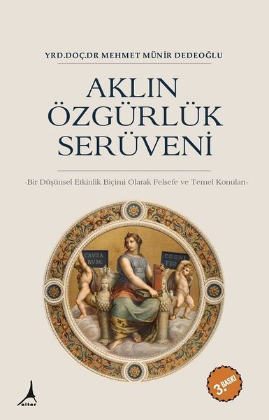 Aklın Özgürlük Serüveni Mehmet Münir Dedeoğlu