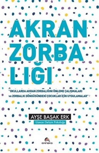 Akran Zorbalığı Ayşe Başak Erk