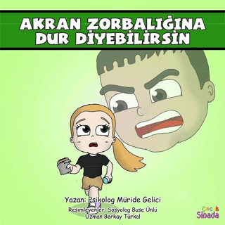 Akran Zorbalığına Dur Diyebilirsin - Güçlüklerle Baş Edebilirim Serisi