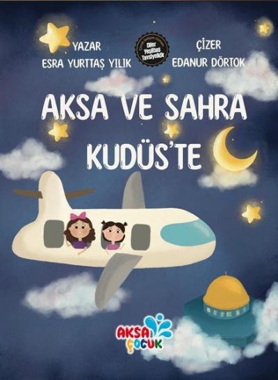 Aksa ve Sahra Kudüs'te Esra Yurttaş Yılık