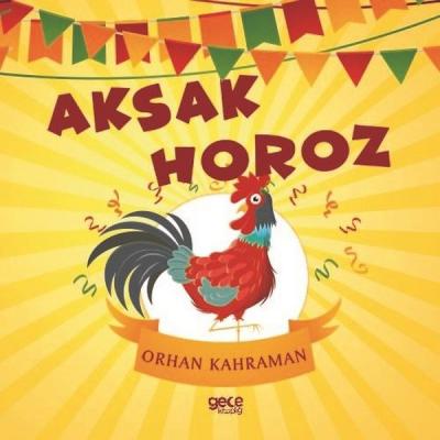 Aksak Horoz Orhan Kahraman