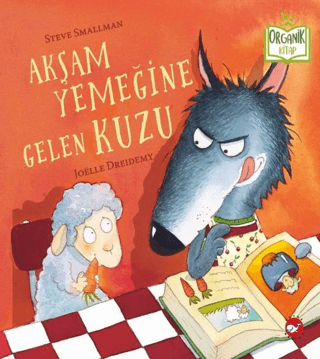 Akşam Yemeğine Gelen Kuzu (Ciltli) Steve Smallman