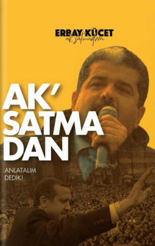 Ak'satmadan Erbay Kücet