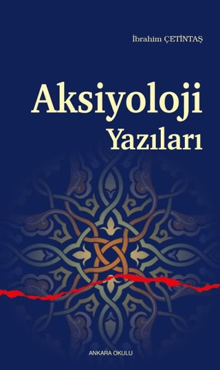 Aksiyoloji Yazıları İbrahim Çetintaş