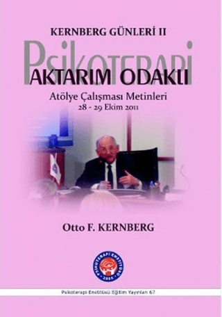 Kernberg Günleri 2 Psikoterapi Aktarım Odaklı Otto F. Kernberg