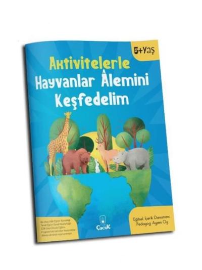 Aktivitelerle Hayvanlar Alemini Keşfedelim 5+ Yaş Kolektif