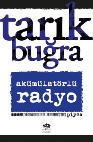 Akümülatörlü Radyo Tarık Buğra